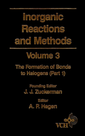 E-book, Inorganic Reactions and Methods, The Formation of Bonds to Halogens (Part 1), Wiley-VCH