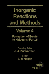 E-book, Inorganic Reactions and Methods, The Formation of Bonds to Halogens (Part 2), Wiley-VCH