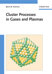 eBook, Cluster Processes in Gases and Plasmas, Wiley-VCH
