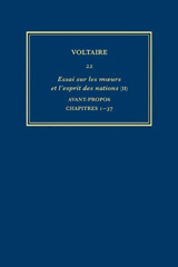 eBook, Œuvres complètes de Voltaire (Complete Works of Voltaire) 22 : Essai sur les moeurs et l'esprit des nations (II): Avant-propos, ch.1-37, Voltaire Foundation