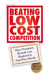 eBook, Beating Low Cost Competition : How Premium Brands can respond to Cut-Price Rivals, Wiley