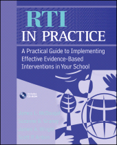 E-book, RTI in Practice : A Practical Guide to Implementing Effective Evidence-Based Interventions in Your School, John Wiley & Sons
