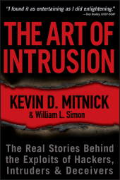 E-book, The Art of Intrusion : The Real Stories Behind the Exploits of Hackers, Intruders and Deceivers, John Wiley & Sons