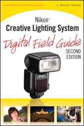 E-book, Nikon Creative Lighting System Digital Field Guide, John Wiley & Sons