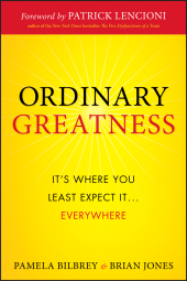 E-book, Ordinary Greatness : It's Where You Least Expect It ... Everywhere, John Wiley & Sons