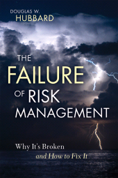 eBook, The Failure of Risk Management : Why It's Broken and How to Fix It, John Wiley & Sons