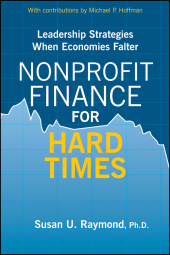 E-book, Nonprofit Finance for Hard Times : Leadership Strategies When Economies Falter, John Wiley & Sons