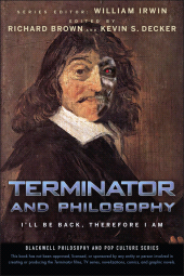 eBook, Terminator and Philosophy : I'll Be Back, Therefore I Am, John Wiley & Sons