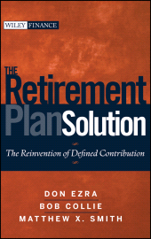 E-book, The Retirement Plan Solution : The Reinvention of Defined Contribution, John Wiley & Sons