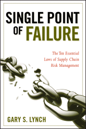 eBook, Single Point of Failure : The 10 Essential Laws of Supply Chain Risk Management, John Wiley & Sons