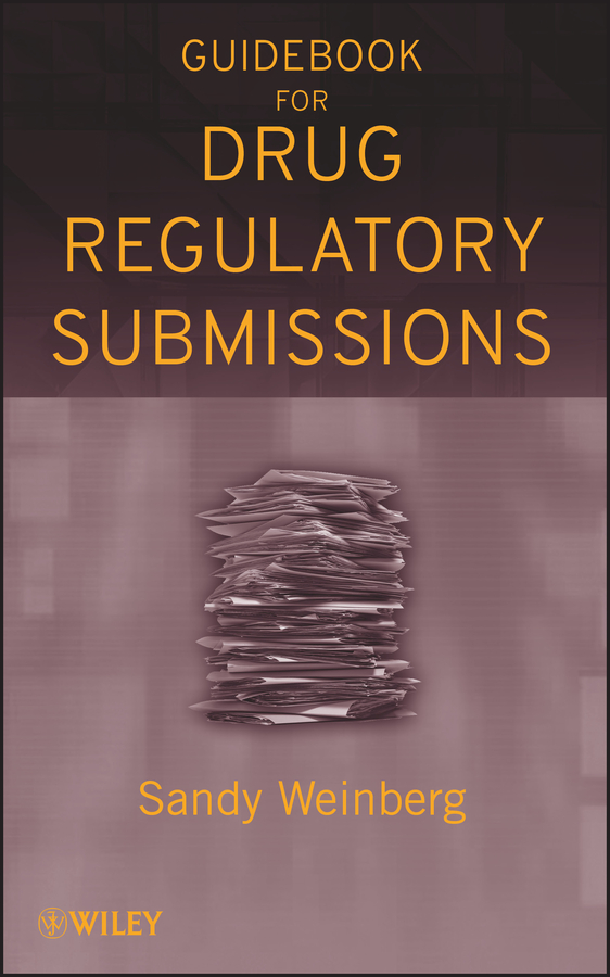 E-book, Guidebook for Drug Regulatory Submissions, John Wiley & Sons