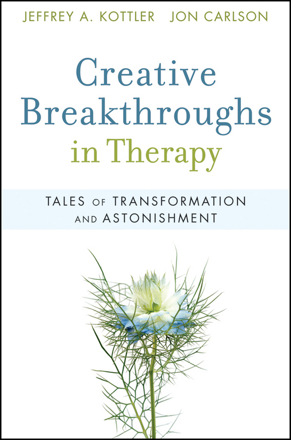 eBook, Creative Breakthroughs in Therapy : Tales of Transformation and Astonishment, John Wiley & Sons