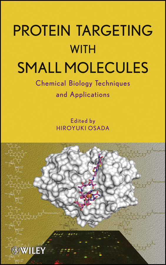 E-book, Protein Targeting with Small Molecules : Chemical Biology Techniques and Applications, John Wiley & Sons