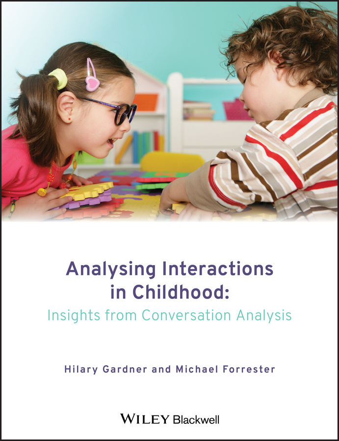 E-book, Analysing Interactions in Childhood : Insights from Conversation Analysis, John Wiley & Sons
