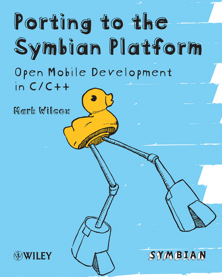 eBook, Porting to the Symbian Platform : Open Mobile Development in C/C++, John Wiley & Sons