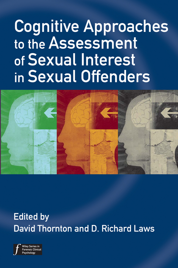 eBook, Cognitive Approaches to the Assessment of Sexual Interest in Sexual Offenders, John Wiley & Sons