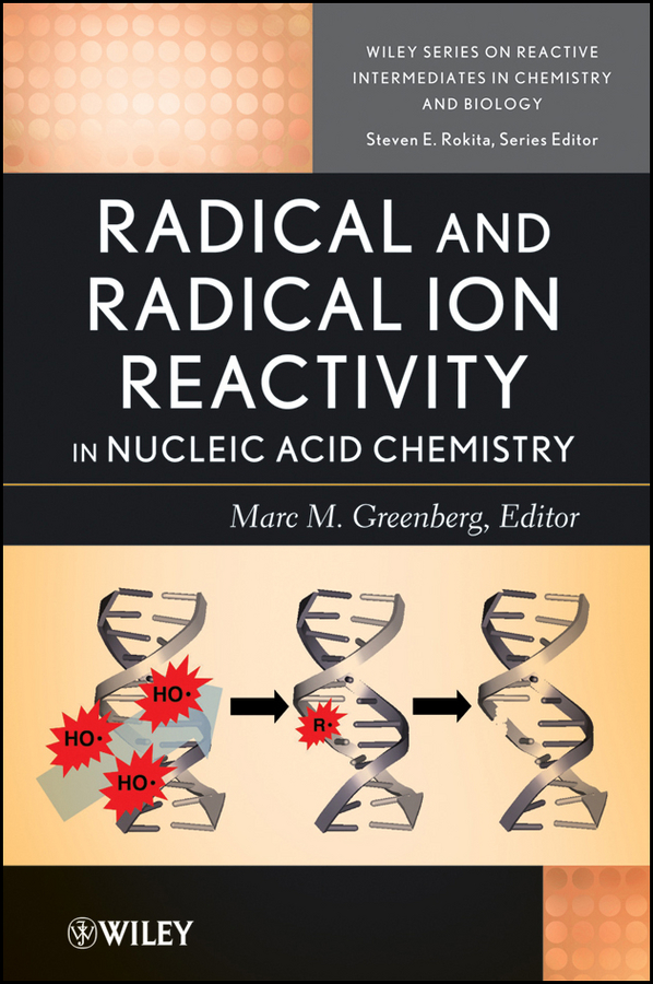 E-book, Radical and Radical Ion Reactivity in Nucleic Acid Chemistry, John Wiley & Sons