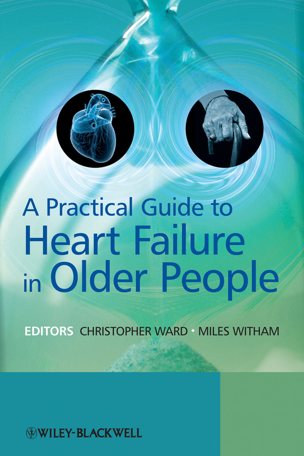E-book, A Practical Guide to Heart Failure in Older People, John Wiley & Sons