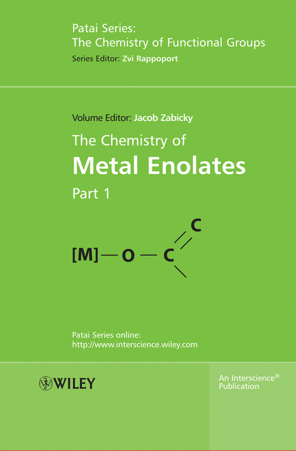 E-book, The Chemistry of Metal Enolates, 2 Volume Set, John Wiley & Sons