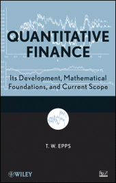 E-book, Quantitative Finance : Its Development, Mathematical Foundations, and Current Scope, John Wiley & Sons