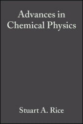 eBook, Advances in Chemical Physics, Volume 143, John Wiley & Sons