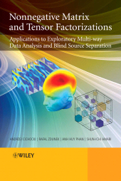 E-book, Nonnegative Matrix and Tensor Factorizations : Applications to Exploratory Multi-way Data Analysis and Blind Source Separation, John Wiley & Sons