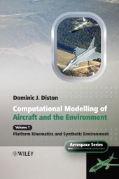 E-book, Computational Modelling and Simulation of Aircraft and the Environment, Volume 1 : Platform Kinematics and Synthetic Environment, John Wiley & Sons