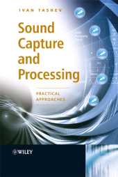 E-book, Sound Capture and Processing : Practical Approaches, John Wiley & Sons