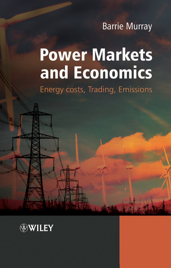 E-book, Power Markets and Economics : Energy Costs, Trading, Emissions, John Wiley & Sons