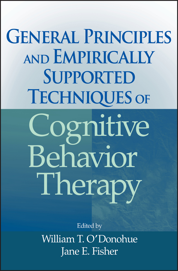E-book, General Principles and Empirically Supported Techniques of Cognitive Behavior Therapy, John Wiley & Sons