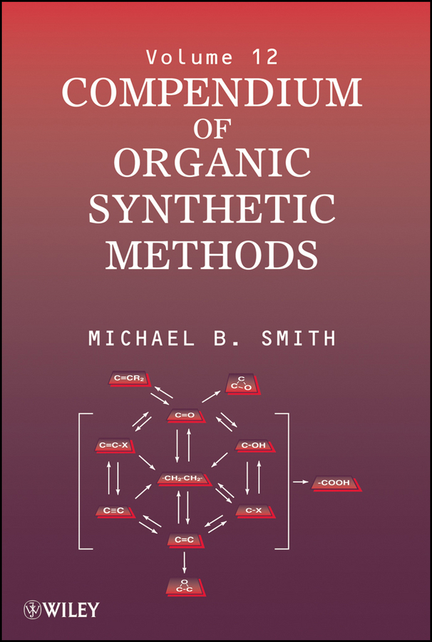 eBook, Compendium of Organic Synthetic Methods, Volume 12, John Wiley & Sons