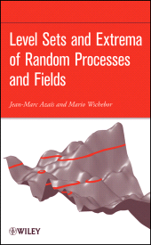 E-book, Level Sets and Extrema of Random Processes and Fields, John Wiley & Sons