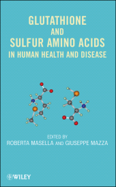 E-book, Glutathione and Sulfur Amino Acids in Human Health and Disease, John Wiley & Sons