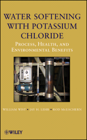 E-book, Water Softening with Potassium Chloride : Process, Health, and Environmental Benefits, John Wiley & Sons