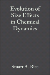 E-book, Evolution of Size Effects in Chemical Dynamics, Volume 70, Part 2, John Wiley & Sons