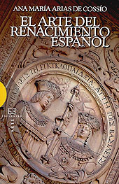 E-book, El arte del Renacimiento español, Arias de Cossío, Ana María, 1946-, Encuentro