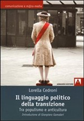 Chapter, Le metamorfosi della politics : linguaggio politico e trasformazione della democrazia, Armando