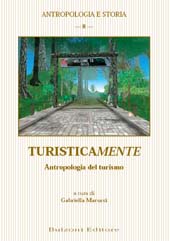 Chapitre, Antropologia e Turismo : la sostenibilità del turismo : da utopia a progetto : uno sguardo allo sviluppo degli studi in Italia, Bulzoni