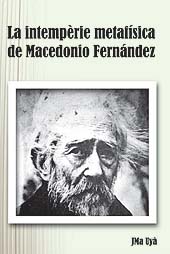 eBook, La intemperie metafísica de Macedonio Fernández, Documenta Universitaria