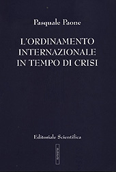 eBook, L'ordinamento internazionale in tempo di crisi, Paone, Pasquale, 1929-, Editoriale scientifica