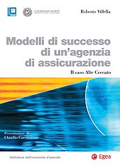 E-book, Modelli di successo di un'agenzia di assicurazione : il caso Alte Ceccato, Villella, Roberto, 1974-, EGEA