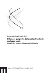 E-book, Diffusione geografica delle sedi universitarie e sviluppo locale : knowledge impact nel caso delle Marche, Animali, Samuele, author, EUM