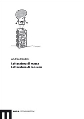 eBook, Letteratura di massa, letteratura di consumo, Rondini, Andrea, EUM-Edizioni Università di Macerata