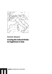 E-book, Crossing the cultural divide : an Englishman in Italy, Stewart, Dominic, EUM