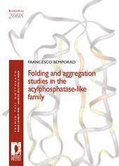 E-book, Folding and Aggregation Studies in the Acylphosphatase-Like Family, Bemporad, Francesco, Firenze University Press