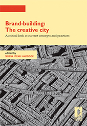 E-book, Brand-building : the creative city : a critical look at current concepts and practices, Firenze University Press