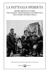 E-book, La pattuglia sperduta : Risorgimento e storia fra cinema, televisione e letteratura nell'opera di Piero Nelli, Interlinea