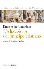 eBook, L'educazione del principe cristiano, Erasmus, Desiderius, d. 1536, Edizioni di Pagina