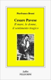 eBook, Cesare Pavese : il mare, le donne, il sentimento tragico, L. Pellegrini