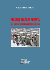 E-book, Persona persone povertà : nel mondo globalizzato e confuso, Serio, Giuseppe, L. Pellegrini